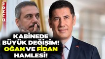 Gündemi Sarsan Hakan Fidan ve Sinan Oğan İddiası! Erdoğan'ın Kabinesinde Büyük Değişim