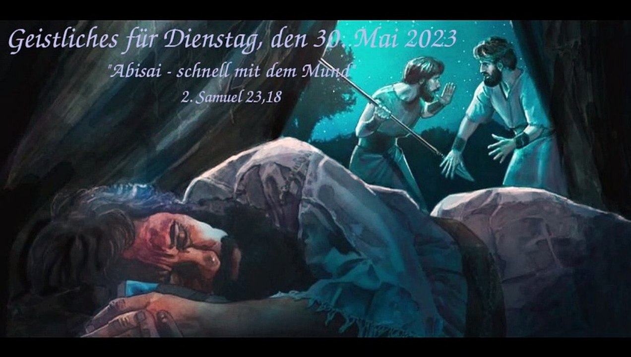 Geistliches für Dienstag, den 30. Mai 2023