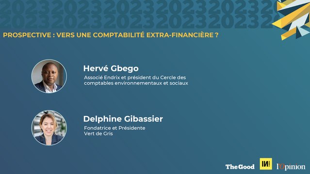 The Good Forum #4 - Finance Durable : Face à Face - Prospective : vers une comptabilité extra-financière ?