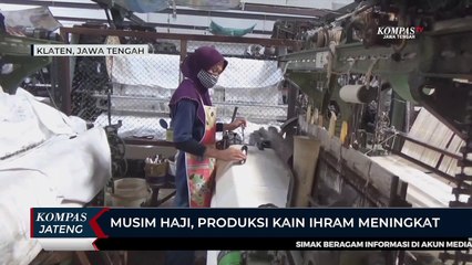 Musim Haji, Produksi Kain Ihram Meningkat 300 Persen