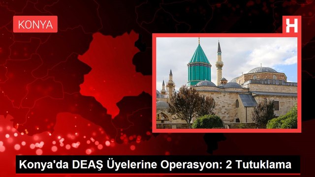 Konya'da DEAŞ Üyelerine Operasyon: 2 Tutuklama