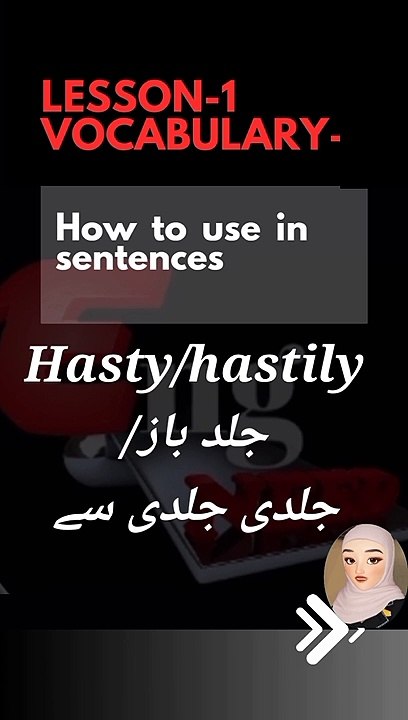 how "hasty" use in sentenced