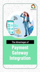 The Advantages of Payment Gateways Integration