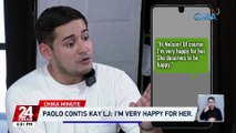 Paolo Contis kay LJ: i'm very happy for her | 24 Oras