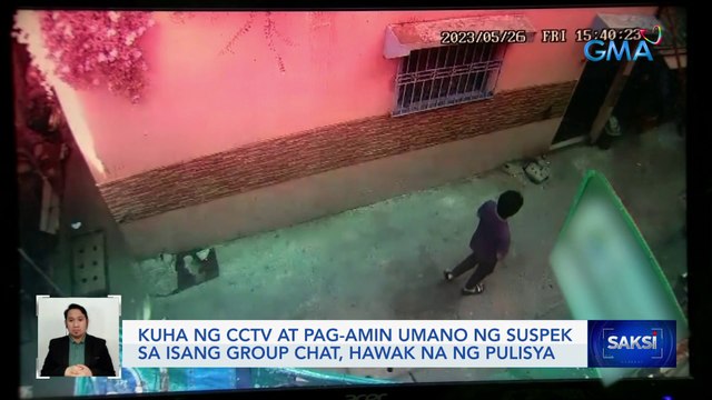 Kuha ng CCTV at pag-amin umano ng suspek sa isang group chat, hawak na ng pulisya | Saksi