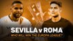 Sevilla v Roma: who will win the Europa League?
