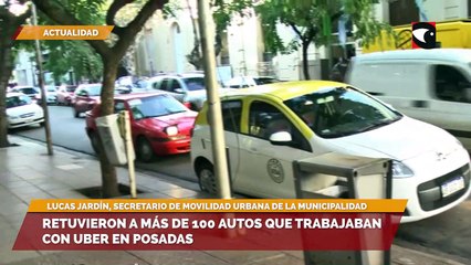 Retuvieron a más de 100 autos que trabajaban con Uber en Posadas