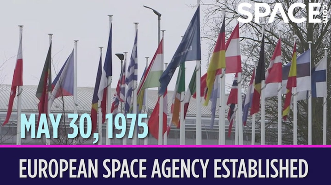 OTD in Space – May 30: European Space Agency Established