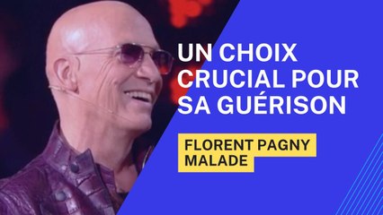 Florent Pagny malade : un choix crucial pour sa guérison