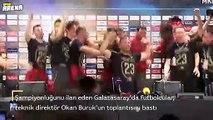 Galatasaraylı futbolcular, Okan Buruk'un toplantısını bastı