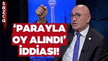 Seçimde Parayla Oy mu Alındı? CHP’li Mahmut Tanal'dan Gündem Olacak İddia