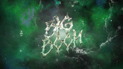 Rêve - Big Boom (Lyric Video)