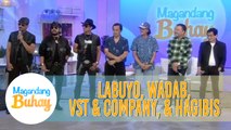 Labuyo, Wadab, VST & Company, and Hagibis are happy with the success of their song | Magandang Buhay