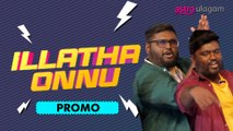 Illatha Onnu [Promo]