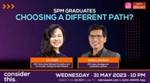 Consider This: SPM Graduates (Part 1) - Not Pursuing Tertiary Education, Why?