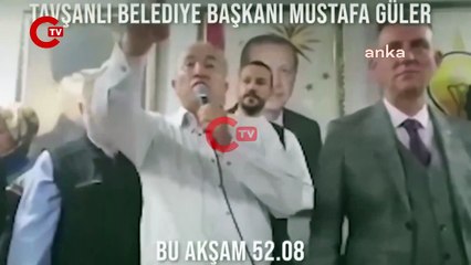 Tavşanlı Belediye Başkanı Güler şu ifadeleri kullandı: 52.08 içimizde ki hainlerin hem gözüne hem orasına girmiştir inşallah''