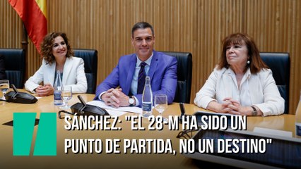 Sánchez: "El 28-M ha sido un punto de partida, no un destino"