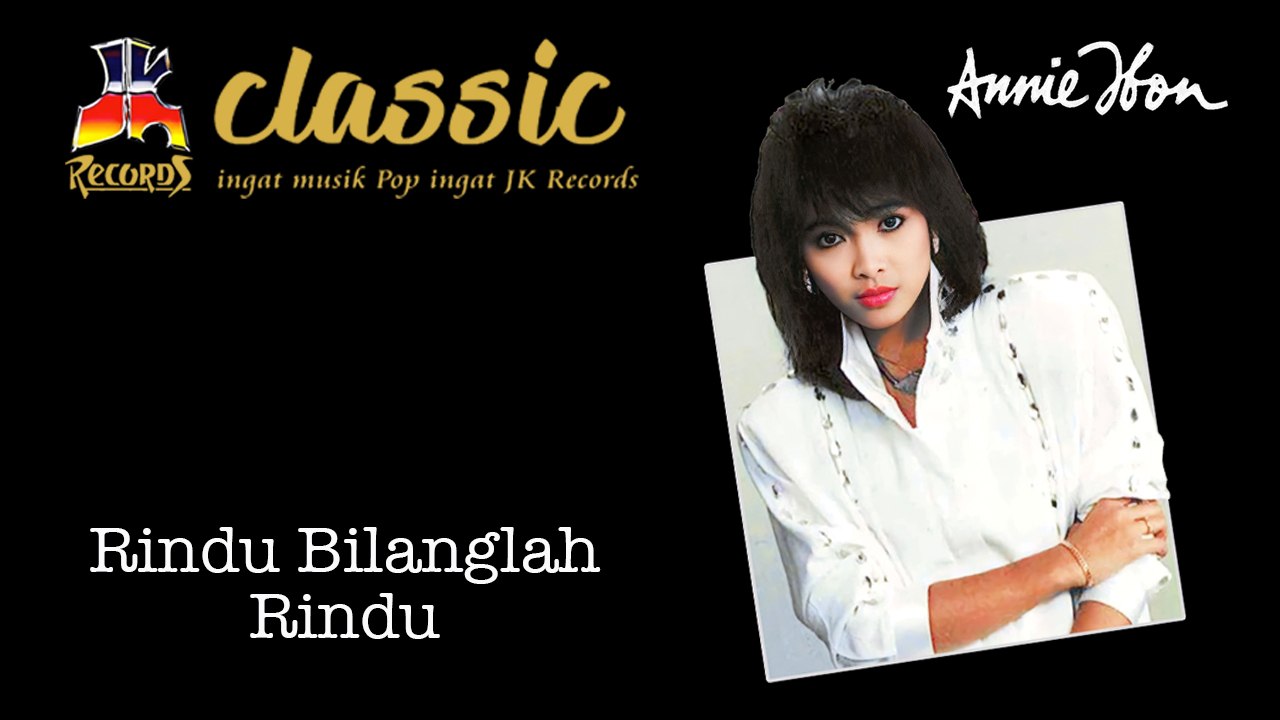 Annie Ibon - Rindu Bilanglah Rindu (Official Music Video)