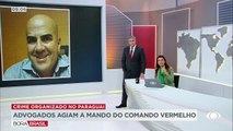 Paraguai: advogados agiam a mando do Comando Vermelho 31/05/2023 09:59:24