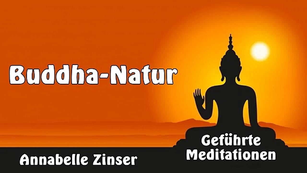 Buddha-Natur - Geführte Meditationen - Annabelle Zinser