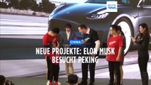 Tesla-Chef Elon Musk in China: neue Freunde, neue Geschäfte