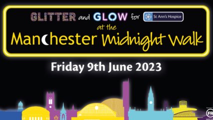 Your What’s on Guide for Manchester 31 May: Manchester Midnight Walk in aid of St Ann’s Hospice