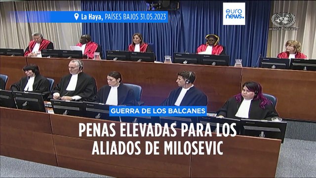 Condenas ampliadas quince años por crímenes de guerra en Bosnia para los aliados de Milosevic