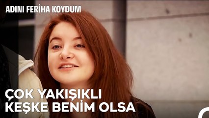 Cansu Gece Hayatının Veliahtını Keşfediyor - Adını Feriha Koydum