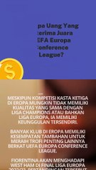 Berapa Uang Yang Diterima Juara UEFA Europa Conference League