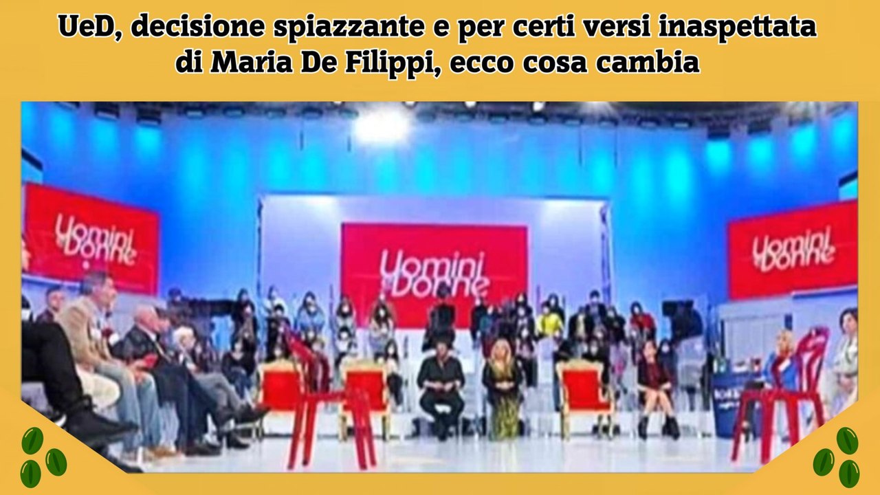 UeD, decisione spiazzante e per certi versi inaspettata di Maria De Filippi, ecco cosa cambia