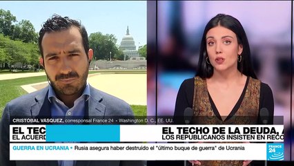 Informe desde Washington: Cámara Baja analiza acuerdo del techo de deuda