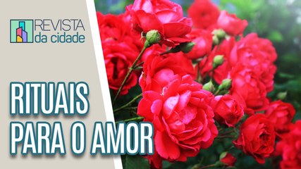 Aprenda alguns rituais para o dia dos namorados - Revista da Cidade (31/05/2023)