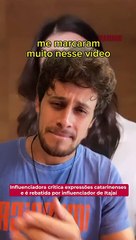 Influenciadora critica jeito catarinense de falar e gera revolta