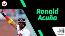 Tiempo Deportivo | Ronald Acuña Jr. el mejor bateador.