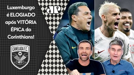 "FOI FO** o que o Luxemburgo FEZ hoje! Cara, o Corinthians..." VITÓRIA ÉPICA sobre o Galo é ELOGIADA
