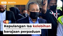 Kepulangan Isa kepada Umno kelebihan buat kerajaan perpaduan, kata penganalisis