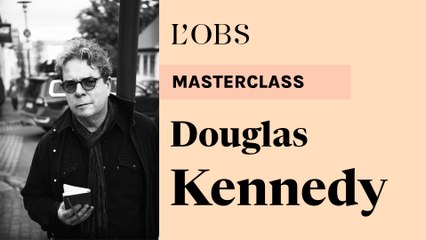 La masterclass de Douglas Kennedy