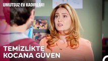 Ömer'in Temizlik Anlayışı Elif'i Çıldırttı - Umutsuz Ev Kadınları