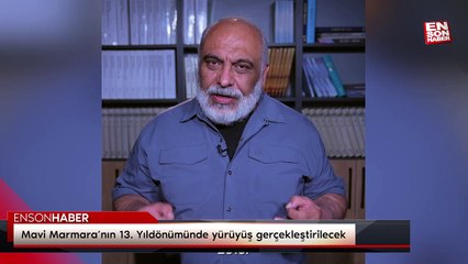 Mavi Marmara’nın 13. Yıldönümünde yürüyüş gerçekleştirilecek