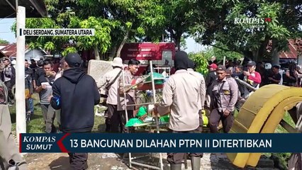 PTPN 2 Tertibkan Sejumlah Bangunan di Desa Sampali Deli Serdang