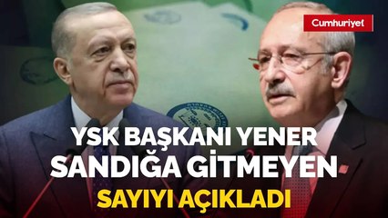 YSK Başkanı Ahmet Yener, ikinci tur kesin seçim sonuçlarını açıkladı