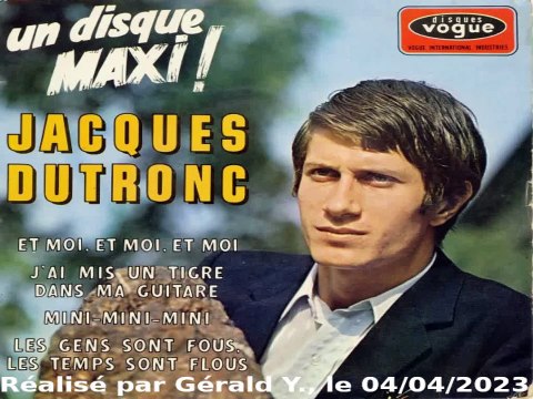Jacques Dutronc_Les gens sont fous, les temps sont flous (1966)karaoké