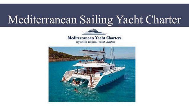 Mediterranean Sailing Yacht Charter