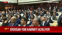 Cumhurbaşkanı Erdoğan yeni kabineyi açıkladı! Yeni kabinede yer alacak bakanlar belli oldu