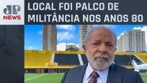 Lula se emociona em visita a estádio: “Aqui, trabalhadores lutaram por melhor salário”