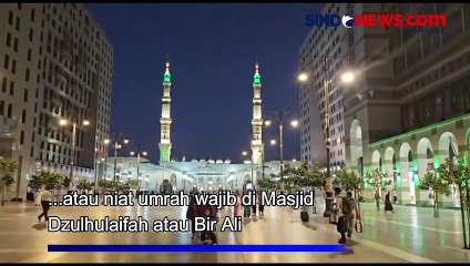 Hari Ini, Jemaah Haji Indonesia Masuk Mekkah Setelah Miqat di Bir Ali