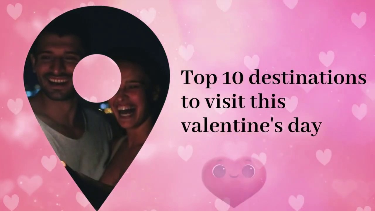 Romantic Destinations for Couples - Valentines Day 2023 - Couple Friendly - Celebrate Love