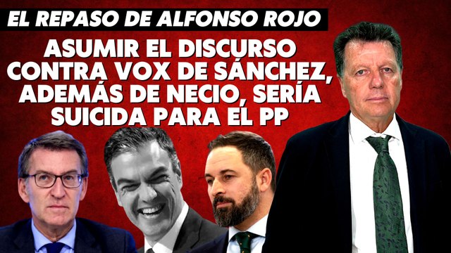 Alfonso Rojo: “Asumir el discurso contra VOX de Sánchez, además de necio, sería suicida para el PP”