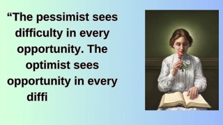 “The pessimist sees difficulty in every opportunity. The optimist sees opportunity in every difficulty. — Winston Churchil