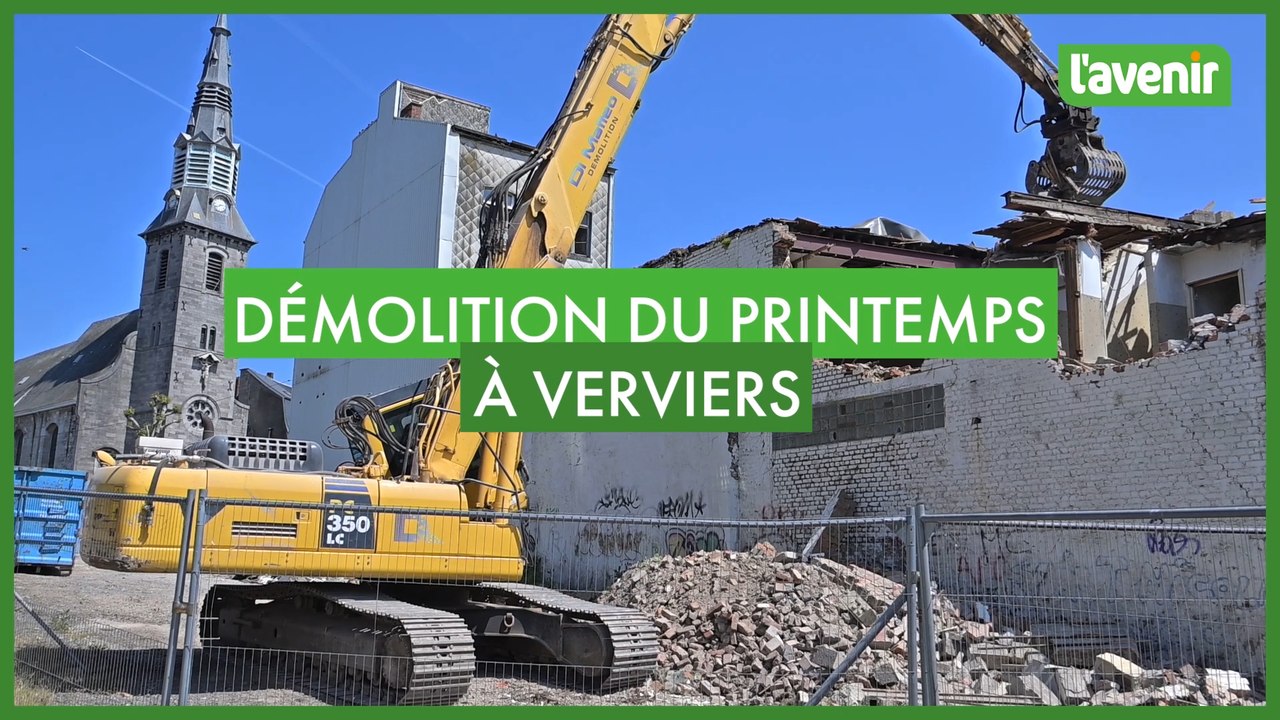 Début de la démolition du magasin Au Printemps à Verviers